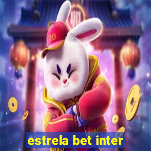 estrela bet inter